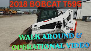 2018 BOBCAT T595 Skid Steer Loader Walk Around & Operational Video     $39,900