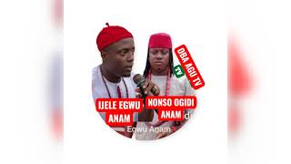 IJELE EGWU ANAM .FT. NONSO OGIDI ANAM..ONYE CHUO AJA#automobile #music #love  #dance #like 