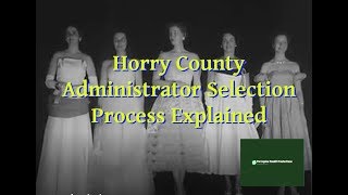 Horry County Administrator Selection Process Explained