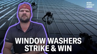 Window Washers Strike And WIN Historic New Contract