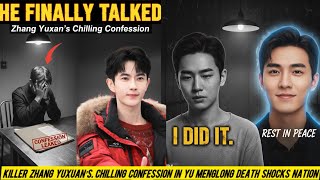 Download Lagu Shocking News: Zhang Yuxuan’s Chilling Confession in the Yu Menglong Case - Whole Truth Revealed😳 MP3