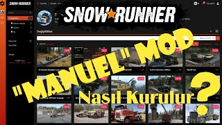 Snow Runner Manuel Mod Nasıl Kurulur ?
