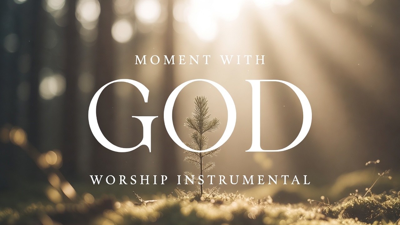 Quiet Time with God | Soaking Worship Instrumental (Prayer & Meditation Music)