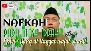Nafkah Pada Masa Iddah Istri yang ditinggal wafat.