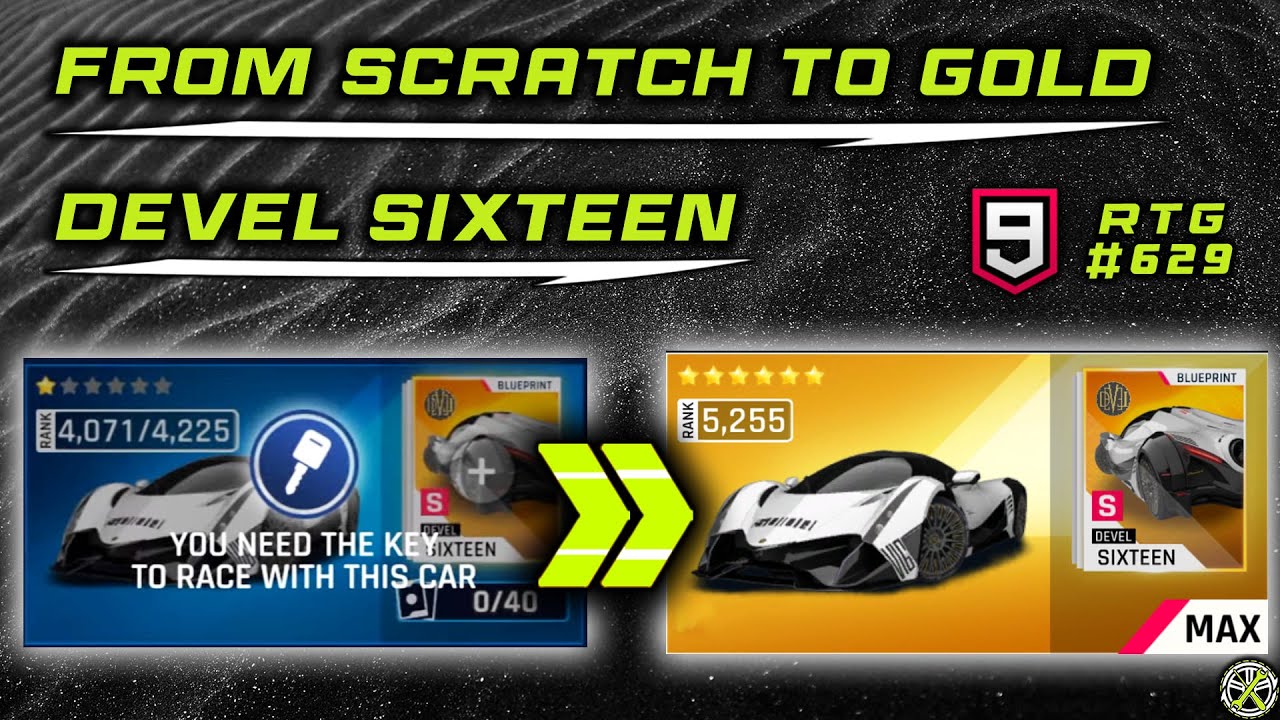 Asphalt 9 | From SCRATCH to GOLD Devel Sixteen | RTG #629