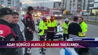 ADAY SÜRÜCÜ ALKOLLÜ OLARAK YAKALANDI