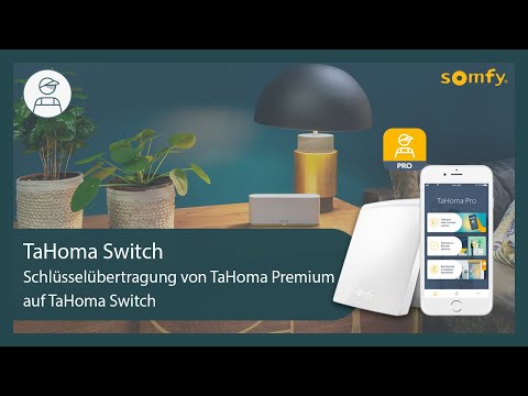 TaHoma Switch - Schlüsselübertrag von TaHoma Premium auf TaHoma Switch | Somfy