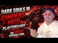 CINDERS - THE OVERHAUL TO END ALL OVERHAULS - DARK SOULS 3 PT. 8 (Portrait)