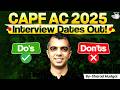 CAPF AC 2025 Interview Dates Out! | Complete Preparation Strategy | StudyIQ IAS
