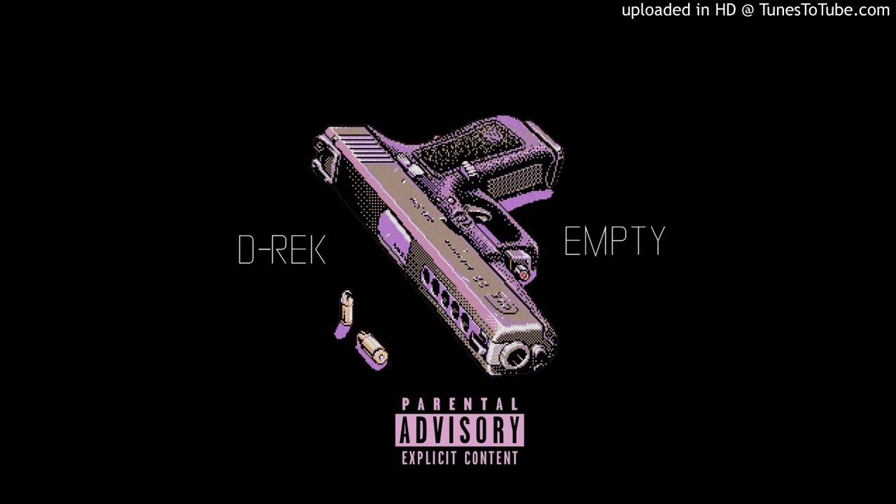 D-REK - Empty (Prod. ADOTHEGOD)