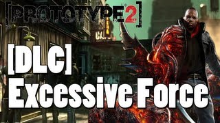 A slice of Prototype 2: Excessive Force DLC