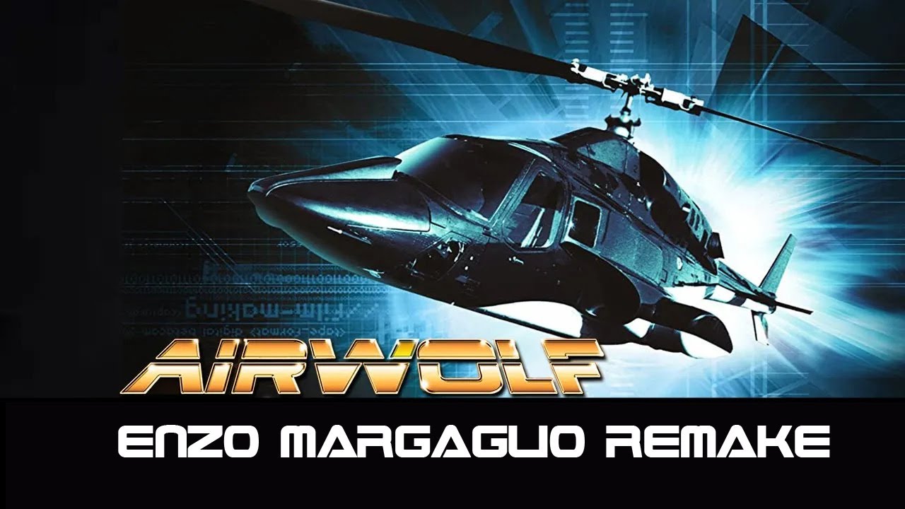 Airwolf Theme  Enzo Margaglio Remake
