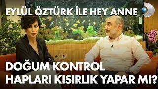 Doğum kontrol hapları kısırlık yapar mı? - Eylül Öztürk ile Hey Anne