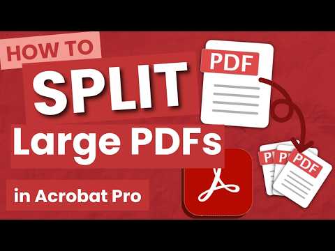 How to Split Large PDFs into Multiple Smaller Files in Adobe Acrobat (Fast & Easy Guide)