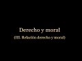 Derecho y moral (III): Relación entre derecho y moral