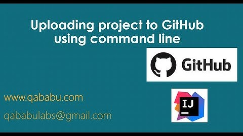 Upload project to GitHub using command line (Git Bash)