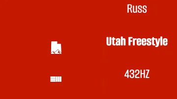 Russ - Utah Freestyle (432Hz)