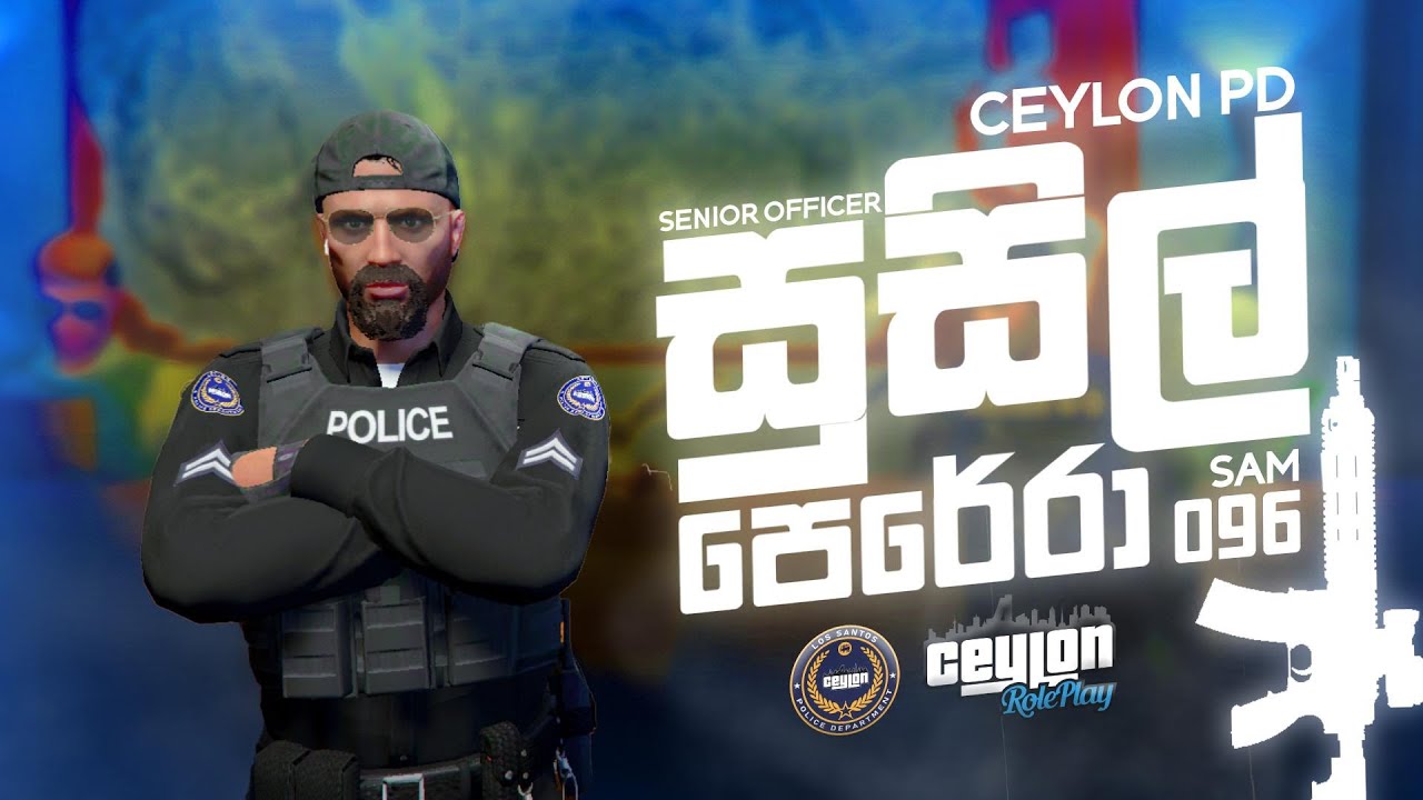 සුසිලා ආවෝ CEYLON RP LSPD SUSIL PERERA | KITIYA GAMING | GTA 5 RP - YouTube