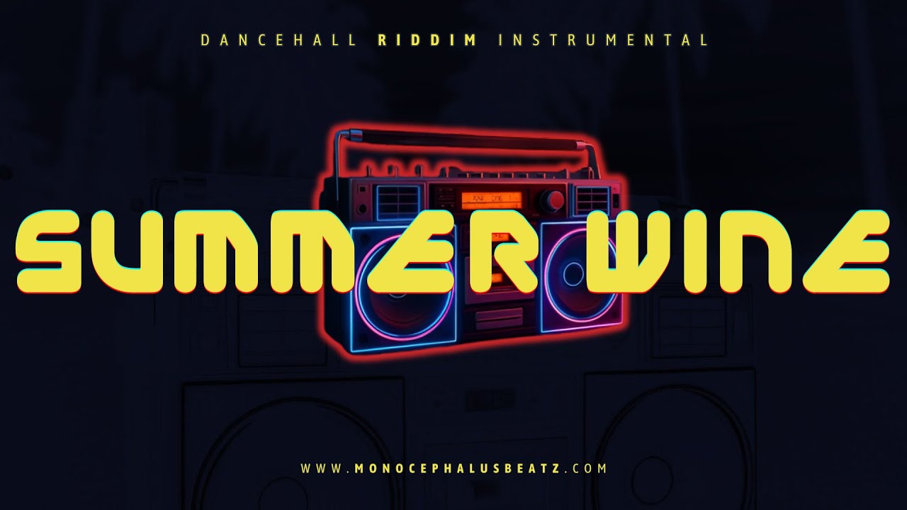 [FREE] Ragga Dancehall Riddim Instrumental  - Summer Wine ( Dancehall Old School )