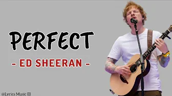 Ed Sheeran - Perfect | Lirik Terjemahan Indonesia @EdSheeran Ed Sheeran - Perfect | Lirik Terjemahan Indonesia @EdSheeran