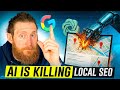 AI Is Killing Local SEO - Here's How To Win