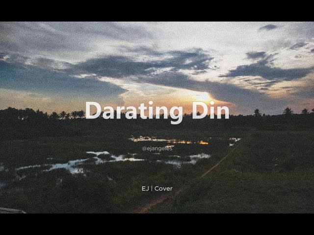 Darating Din - TJ Monterde | EJ Angeles (cover)