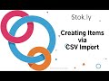 Creating Items via CSV Import