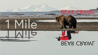 One Mile Bear Crawl (Did we succeed?)(Is it even possible?)