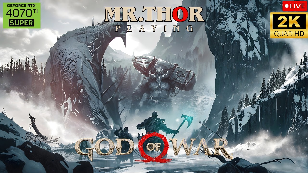 “LIVE🔴EP. 04 ~ GOD OF WAR - Full Gameplay | 2K Graphics | Mr.THOR is LIVE #godofwar #godofwar2018