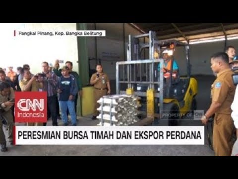 Peresmian Bursa Timah & Ekspor Perdana