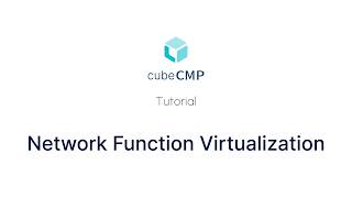 CubeCMP 2.1 - Network Function Virtualization (NFV)