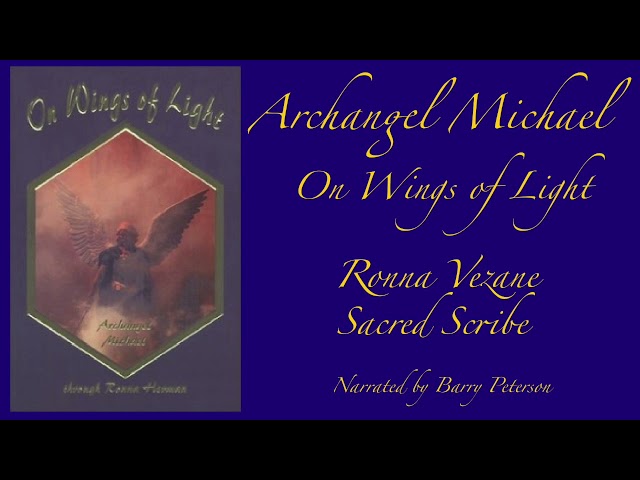 On Wings Of Light (19): The Divine Sword **ArchAngel Michaels Teachings**