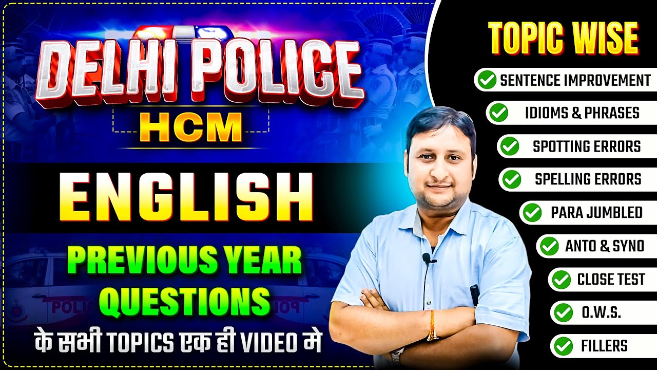 DELHI POLICE HCM 2025 | TOPIC-WISE COMPLETE ENGLISH PYQS | BY PSP SIR | PARMAR SSC