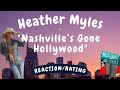 Heather Myles -- Nashville’s Gone Hollywood  [REACTION/RATING]