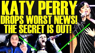 Katy Perry COMES CLEAN & Drops The Worst News EVER After Space Flight Backlash & Lifetimes Tour!