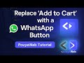 Replace Add to Cart Button with WhatsApp Contact in WooCommerce  PouyaWeb Tutorial