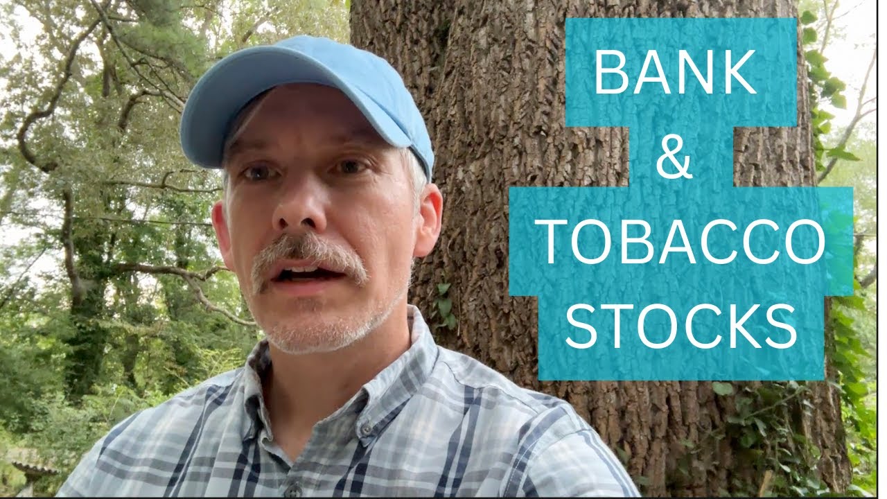 Bank & Tobacco Stocks Outperforming - Valuations Rise