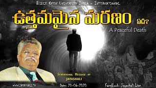 JAYASHALI.TV || 02-08-2020 || ఉత్తమమైన మరణం ఏది? || GENESIS