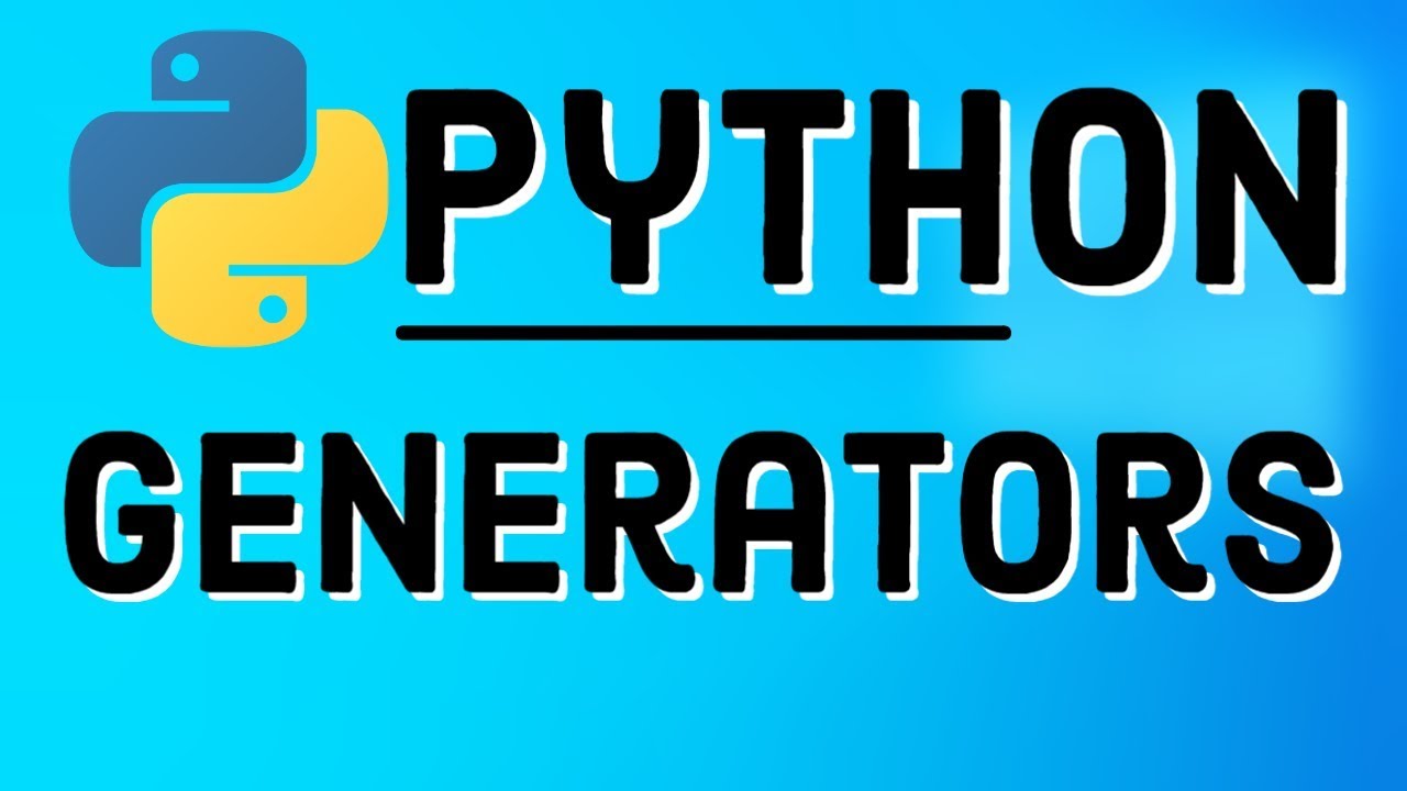 Python Generators | Generators in Python | Python Tutorial for Beginners