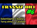 🇫🇷 Fransız dili dersi #6 | Salamlaşma Tanış olma | My Language Academy