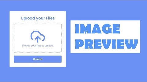 [ WITH SOURCE CODE ] Image preview before uploading in server using JavaScript | free source code