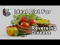 The ideal diet for reversing disease   john mcdougall md