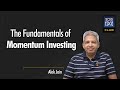 Fundamentals of momentum investing