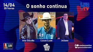 Programa LNR TV 14/04/2021 - O sonho continua