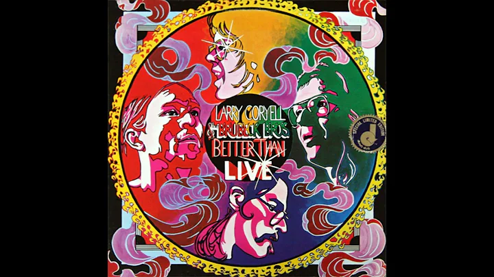 Larry Coryell & The Brubeck Brothers  Better Than Live (1978)