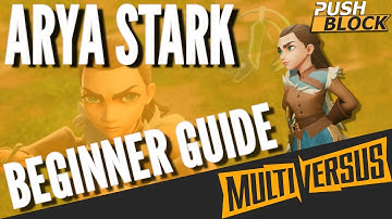 ARYA MULTIVERSUS GUIDE BEGINNER COMBOS, TIPS, AND TRICKS