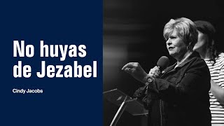 No huyas de Jezabel  Cindy Jacobs (Seminario de Guerra Espiritual)