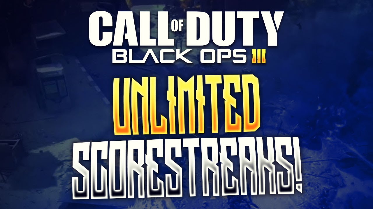 UNLIMITED SCORESTREAKS IN CALL OF DUTY BLACK OPS 3?