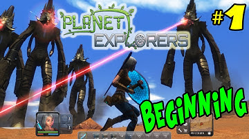 Planet Explorers | Gameplay Part 1 | Customization and Beginners Tutorial
