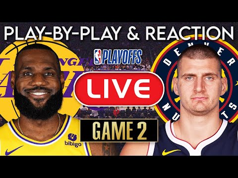 Los Angeles Lakers vs Denver Nuggets Game 2 LIVE Play-By-Play & Reaction